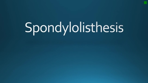 Thumbnail for PHT.5450C Lesson 5 Syndromes Spondylolisthesis