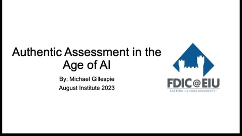 Thumbnail for Authentic Assessment in the Age of AI