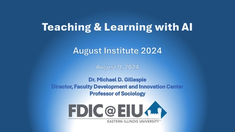 Thumbnail for August Institute 2024 - Teaching and Learning with AI