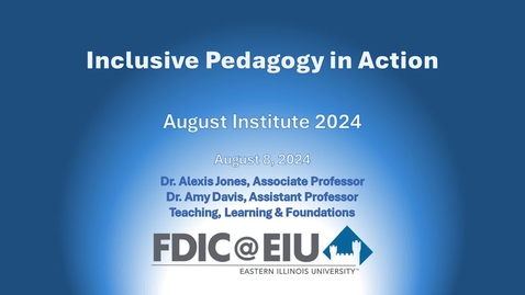 Thumbnail for August Institute 2024 - Inclusive Pedagogy in Action