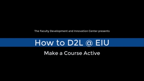 Thumbnail for entry How to make a course active in D2L Brightspace