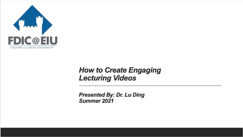 Thumbnail for entry How to Create Engaging Lecturing Videos