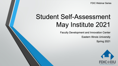 Thumbnail for entry Student Self-Assessments: FDIC May Institute 2021