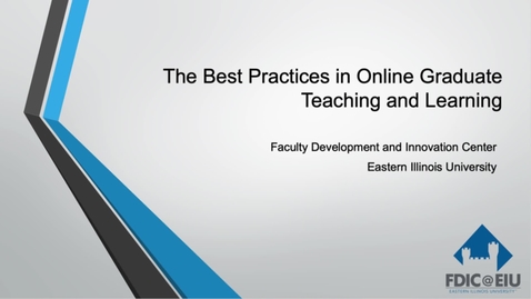 Thumbnail for entry The Best Practices in Online Graduate Teaching and Learning