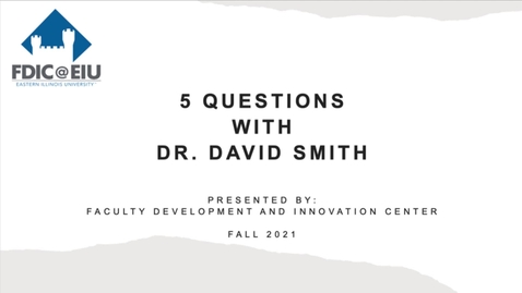 Thumbnail for 5 Questions with Dr. David Smith