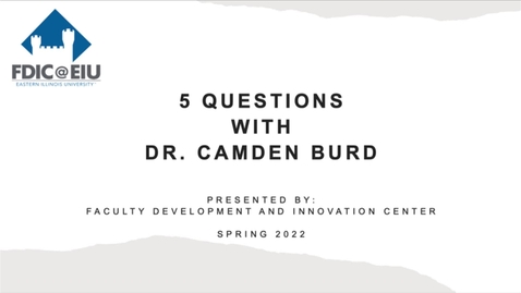 Thumbnail for entry 5 Questions with Dr. Camden Burd