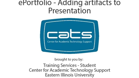 Thumbnail for D2L ePortfolio - Adding Artifacts to Existing Presentation