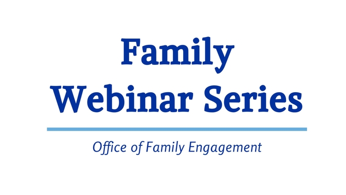 Family Webinar Series: Academic Skills Center