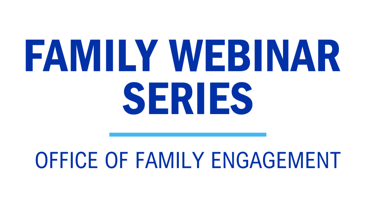 Family Webinar Series: Advising and Course Selection