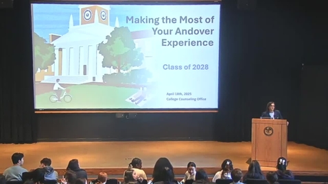 Thumbnail for CCO April 2025 Meeting - Making the Most of Your Andover Experience - Class of 2028