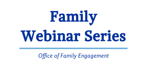 Thumbnail for Family Webinar Series: Academic Skills Center and Student Accessibility Services