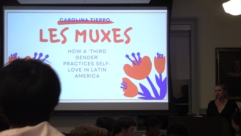 Thumbnail for entry Les Muxes - How a 'Third Gender' Practices Self-love in Latin America - Brace Center Fellow: Carolina Tieppo '24