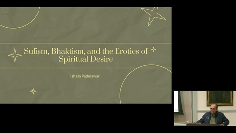 Thumbnail for Brace Scholar: Ishaan Padmawar '26 - Bhaktism, Sufism, and the Erotics of Spiritual Desire - January 2026