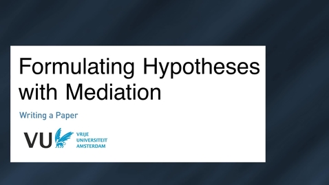 Thumbnail for entry Formulating Hypotheses with Mediation