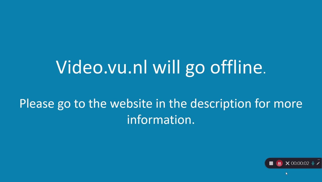 Video.vu.nl (Kaltura) will go offline.