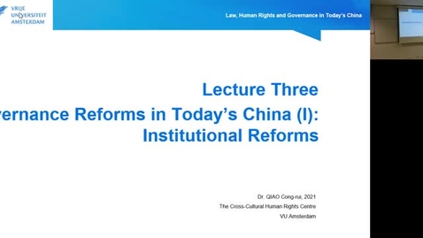 Thumbnail for entry Lecture 3.1: Governance Reforms in Today’s China (I): Institutional Reforms