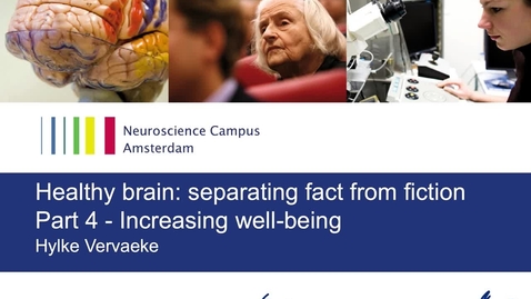 Thumbnail for entry Healthy Brain by Hylke Vervaeke - part 4: Increasing Well-being