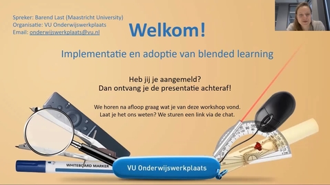Thumbnail for entry Implementatie en adoptie van blended learning – Barend Last (Maastricht University)