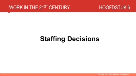 Thumbnail for entry Hoofdstuk 6: Staffing decisions