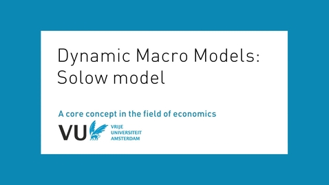 Thumbnail for entry Dynamic macro models - Solow model