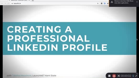 Thumbnail for entry Creating a Professional LinkedIn Profile - March 17th 2020