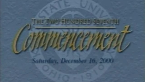 Thumbnail for entry Kent State University 2:30pm Commencement, December 16, 2000