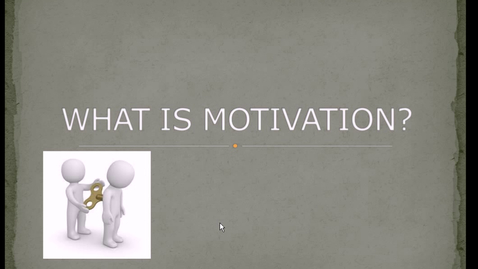 Thumbnail for entry What is Motivation?