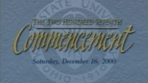 Thumbnail for Kent State University 10am Commencement, December 16, 2000