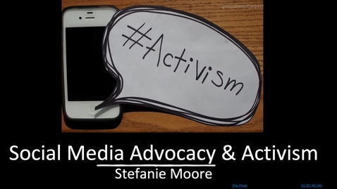 Thumbnail for Social Media and Advocacy and Activism