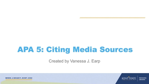 Thumbnail for APA 5: Citing Media Sources