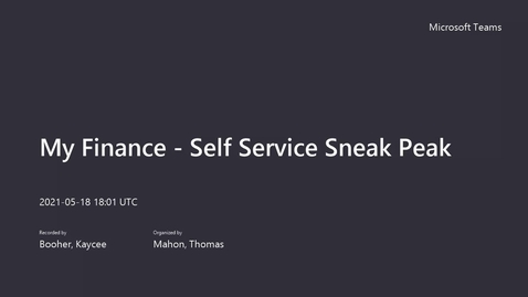 Thumbnail for My Finance - Self Service Sneak Peak-May18.2020-Meeting Recording-Closed Captioned
