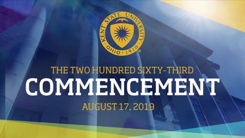 Thumbnail for entry Summer 2019 Kent State University Undergraduate Commencement - 8-17-19
