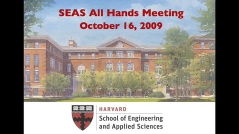 Thumbnail for entry Fall 2009 SEAS All Hands Meeting