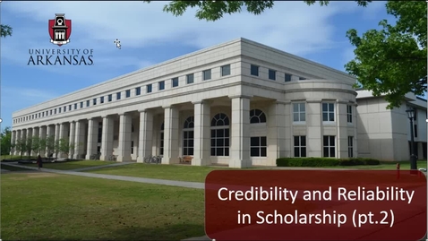 Thumbnail for entry Credibility and Reliability in Scholarship (pt. 2)
