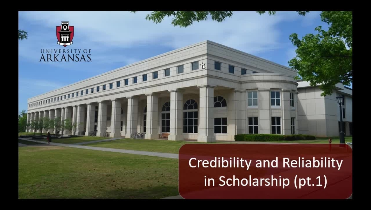 Credibility and Reliability in Scholarship (pt. 1)