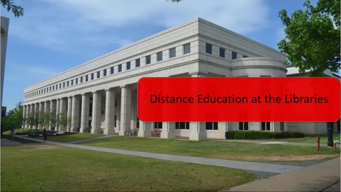 Thumbnail for entry Distance Education at the Libraries