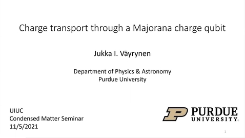 Thumbnail for entry Condensed Matter Seminar - Jukka I. Vayrynen, Purdue University