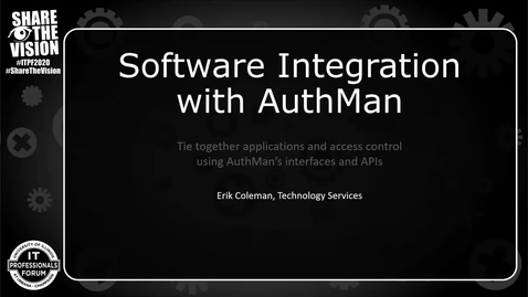 Thumbnail for entry Software Integration with AuthMan Access Policies - Fall 2020 IT Pro Forum