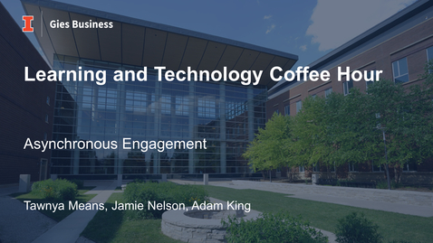 Thumbnail for entry Gies Learning and Technology Coffee Hour - November 2021