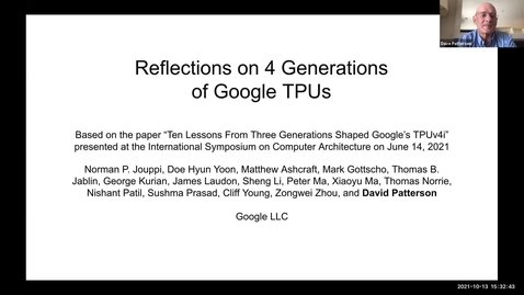 Thumbnail for entry DLS: David Patterson, &quot;Ten Lessons From Three Generations Shaped Google’s TPUv4i&quot;