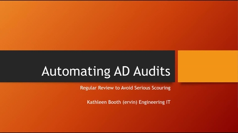 Thumbnail for entry Automating AD Audits: Regular Review to Avoid Serious Scouring