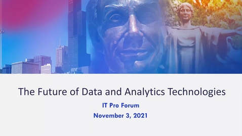 Thumbnail for entry C4 - The future of data and analytics technologies for the University of Illinois - Fall 2021 IT Pro Forum