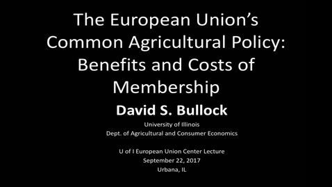 Thumbnail for entry 2017-9-22 - European Union Common Agricultural Policy