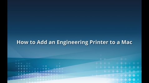 Thumbnail for entry How to Add an Engineering Printer on a Mac