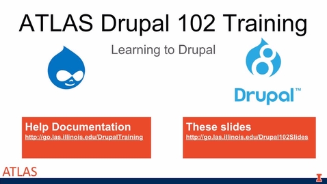 Thumbnail for entry Drupal 102 Training Session