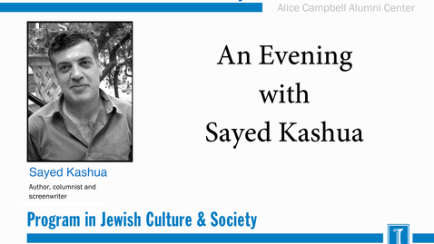 Thumbnail for entry An Evening with Sayed Kashua