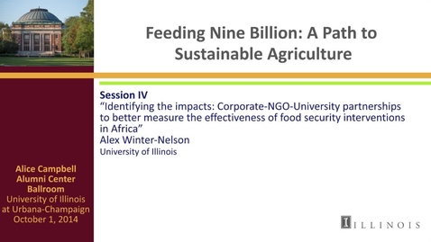 Thumbnail for entry Day 2 - Session IV - Identifying the impacts: Corporate-NGO-University partnerships to better measure the effectiveness of food security interventions in Africa