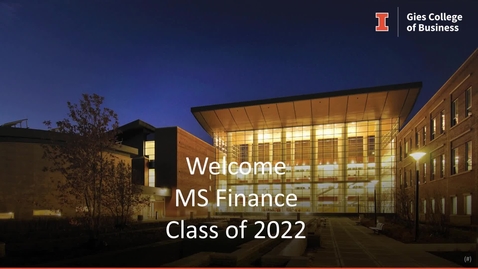 Thumbnail for entry MS Finance Fall 2021 Orientation Day 1