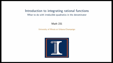Thumbnail for entry Introduction to integrating rational functions