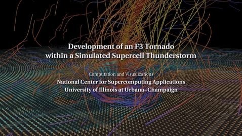 Thumbnail for entry Visualization of F3 Tornado within a Supercell Thunderstorm Simulation - Siggraph 2005